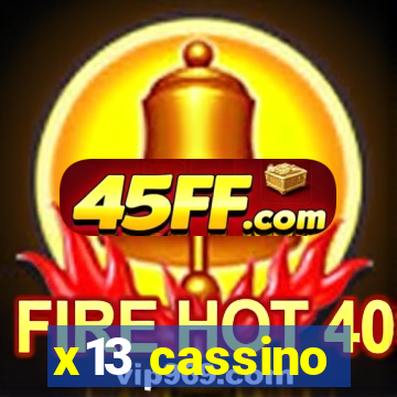 x13 cassino